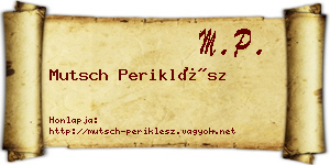 Mutsch Periklész névjegykártya